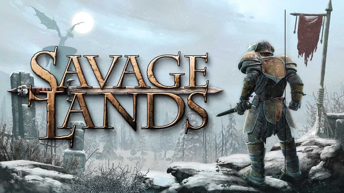 Savage lands системные требования